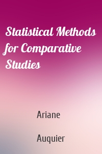 Statistical Methods for Comparative Studies