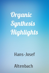 Organic Synthesis Highlights