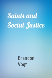 Saints and Social Justice