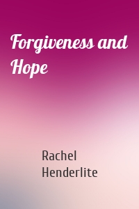 Forgiveness and Hope