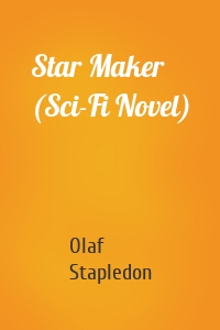 Star Maker (Sci-Fi Novel)