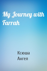 My Journey with Farrah