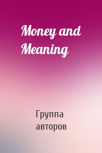 Money and Meaning