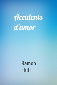 Accidents d'amor