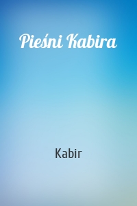 Pieśni Kabira