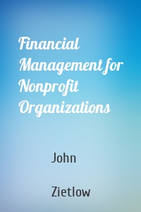 Financial Management for Nonprofit Organizations