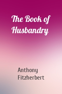 The Book of Husbandry