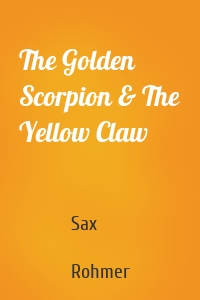 The Golden Scorpion & The Yellow Claw