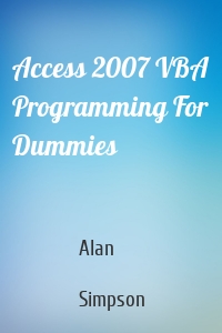 Access 2007 VBA Programming For Dummies