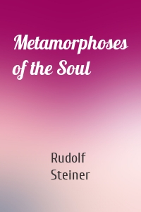 Metamorphoses of the Soul