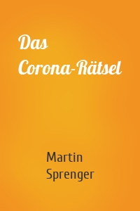 Das Corona-Rätsel