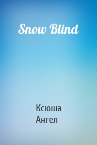 Snow Blind