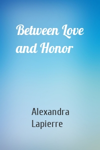 Between Love and Honor