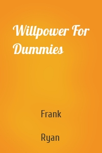 Willpower For Dummies