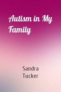 Autism in My Family