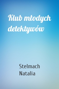 Klub młodych detektywów