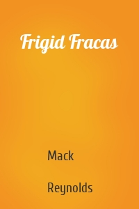 Frigid Fracas