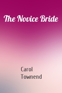 The Novice Bride