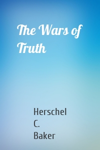 The Wars of Truth
