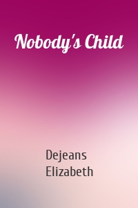 Nobody's Child