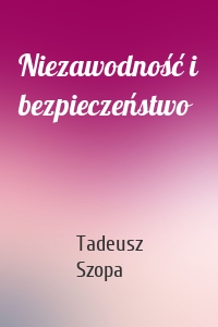 Niezawodność i bezpieczeństwo