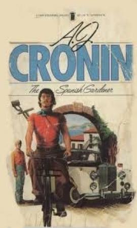 Обложка книги «Испанский садовник» — Арчибальд Джозеф Кронин