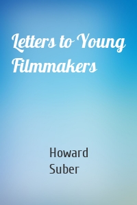 Letters to Young Filmmakers