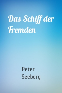 Das Schiff der Fremden