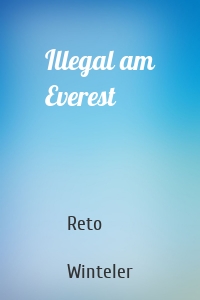 Illegal am Everest