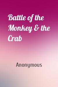 Battle of the Monkey & the Crab