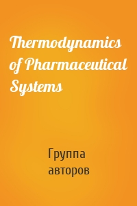 Thermodynamics of Pharmaceutical Systems