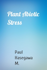 Plant Abiotic Stress