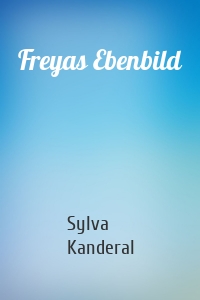 Freyas Ebenbild