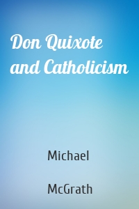 Don Quixote and Catholicism