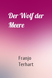 Der Wolf der Meere