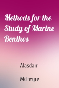 Methods for the Study of Marine Benthos