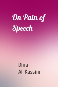 On Pain of Speech