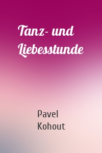 Tanz- und Liebesstunde