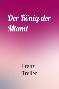 Der König der Miami