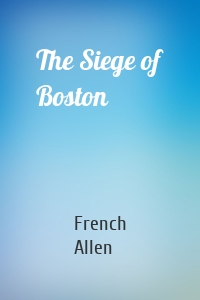 The Siege of Boston