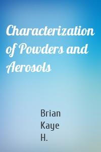 Characterization of Powders and Aerosols