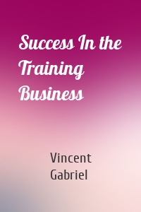 Success In the Training Business