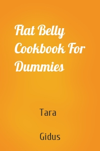Flat Belly Cookbook For Dummies