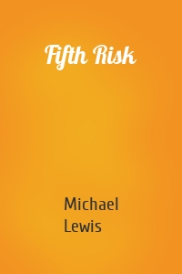 Fifth Risk
