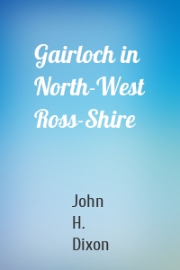 Gairloch in North-West Ross-Shire