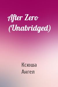 After Zero (Unabridged)