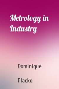 Metrology in Industry