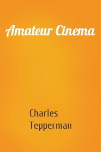 Amateur Cinema