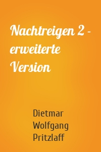 Nachtreigen 2 - erweiterte Version