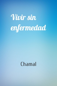 Vivir sin enfermedad